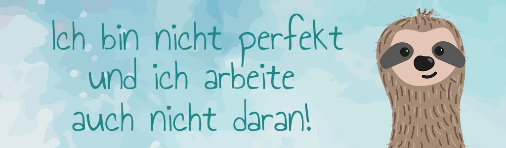 Antiperfektion_t Nicht perfekt