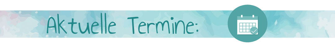 Termine Aktuelle Termine